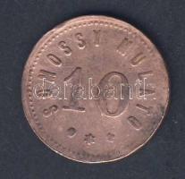 cca 1900-1918?! Somossy mulató 10f "Somossy etablissement" fém bárca (szükségpénz?!) T:2/3...