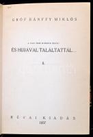 Gróf Bánffy Miklós: És hijjával találtattál... I-II. Bp., 1937, Révai. Kiadói egészvászon kötés, sér...