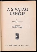 May Károly: A sivatag úrnője. Fordította: Lándor Tivadar. Bp.,é.n.,Athenaeum. Kiadói kopott félvászo...