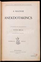 Tóth Béla: A magyar anekdotakincs. I-III. kötet. Theasaurus Anecdoton Hungarorum. Mühlbeck Károly ra...