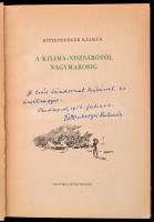Kittenberger Kálmán: A Kilimandzsárótól Nagymarosig. Bp., 1956, Ifjúsági Könyvkiadó. Első kiadás. Ki...