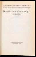 Edelsheim Gyulai Ilona(,Horthy István kormányzóhelyettes özvegye): Becsület és kötelesség. 1-2. köt....