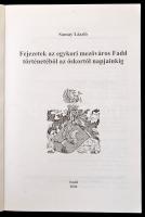 Samay László: Fejezetek az egykori mezőváros Fadd történetéből az őskortól napjainkig. Fadd, 2004, s...