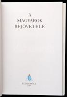 A magyarok bejövetele. Celldömölk, 2007, Apáczai. Papírkötésben, melléklettel, jó állapotban
