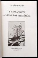 Sugár Gusztáv: A néprádiótól a műholdas televízióig. Bp., é. n., Ajtósi Dürer Kiadó. Papírkötésben, ...