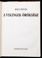 Rácz István: A vikingek öröksége. Bp., 1983, Képzőművészeti. Vászonkötésben, papír védőborítóval