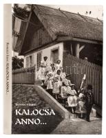 Romsics Imre: Kalocsa anno... Kalocsai fotográfiák. Kalocsa, 1999, Kalocsai Múzeumbarátok Köre. Kartonált papírkötésben, jó állapotban.