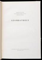 Kádár Zoltán-Horváth Tibor Antal-Géfin Gyula: Szombathely. Magyar Műemlékek. Bp., 1961, Képzőművésze...