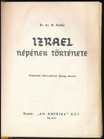 Dr. Av. N. Pollák: Izrael népének története. Fordította: Danzig Eliséva. Tel-Aviv, é. n., Am Umedia Kft. Átkötött nylon-kötés.