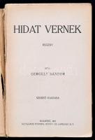 Gergely Sándor: Hidat vernek. Bp., 1927, szerzői. Sérült gerincű papírkötésben
