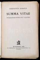 Sebestyén Károly: Summa vitae. Visszatekintés egy életre. Bp., 1927, Athenaeum. Dedikált! Kicsit sér...