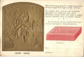 1526-1926 Mohácsi vész 400. évfordulójának emléklaplapja; Fogadalmi templom felépítéséhez segélylap / 400th anniversary of the Battle of Mohács; charity card Emb. So. Stpl s: Szeiler vésnök (EK)