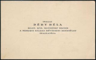 cca 1910-1920 csalai Déry Béla (1870-1932) festő, Nemzeti Szalon igazgatójának névjegykártyája, a hátoldalán saját kezű soraival, aláírásával.