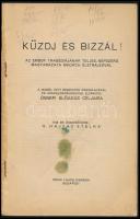 H. Hajtay Etelka: Küzdj és bízzál. Az Ember tragédiájának népszerű magyarázata Madách életrajzával. ...