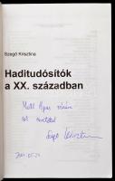 Szegő Krisztina: Haditudósítók a XX. században. Bp., 2004, ZMNE. Dedikált. Papírkötésben, megjelent ...