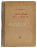 Kodály Zoltán - Gyulai Ágost: Arany János népdalgyűjteménye. Bp., 1952, Akadémiai Kiadó. Kiadói  félvászon kötés, kopottas állapotban, tulajdonosi bejegyzéssel, belül a gerincnél kissé levált.