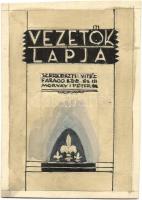Vezetők Lapja. Szerkeszti: Vitéz Faragó Ede és Morvay Péter - 3 db régi kézzel rajzolt egyedi cserké...
