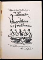 Haranghy Jenő: Vidám és igaz történetek a régi pesti állatkertből 1. Vén pelikán és a 7 vadkacsa. A ...