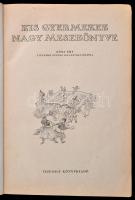 Kis gyermekek nagy mesekönyve. Vál. T. Aszódi Éva. Róna Emy. Bp.,1955,Ifjúsági Könyvkiadó, 378 p.+16...