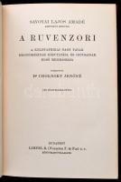 Savoyai Lajos Amadé: A Ruvenzori. A keletafrikai nagy tavak hegyóriásának kikutatása és csúcsainak e...