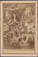 cca 1855 I. Lipót (1640-1705) német-római császár és magyar király (1657-től 1705-ig) ábrázolása egy metszetről készült fényképen, 26x17 cm, karton 29x19,5 cm