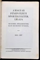 Magyar Pénzintézeti Sportegyletek Ligája beszámol működésének első huszonöt évéről. 1912-1937. Bp.,1...