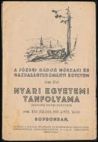 1948 József Nádor Műszaki és Gazdaságtudományi Egyetem 1948. évi Nyári Egyetemi Tanfolyamának (Soproni Nyári Egyetem), órarendje, a hajtásoknál kisebb szakadással.