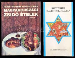 Herbst Péterné Krausz Zorica: Magyarországi zsidó ételek. Szentöld Dávid csillagában - Izraeli útijegyzetek.