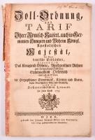 1775 Zoll Ordnung und Tariff Ihrer Römisch-Kaiserl. auch in Germanien Hungarn und Böheim Königl. Apolostischen Majestat... Wien, 1775. Trattner. 140p. 35 cm