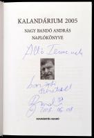 Nagy Bandó András: Kalandárium 2005. - - naplókönyve. Orfű, 2008, Szamárfül. Kiadói kartonált papírk...