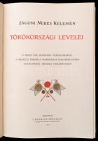 Zágoni Mikes Kelemen Törökországi Levelei. A Magy. Kir. Kormány támogatásával, II. Rákóczi Ferencz h...