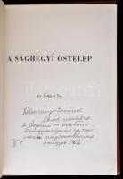 Dr. Lengyel Pál: A sághegyi őstelep. Celldömölk, [1965], Celldömölk Községi Tanácsa VB. Műbőr-kötésb...