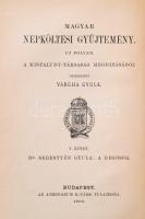 Dr. Sebestyén Gyula: A regösök. Magyar Népköltési Gyüjtemény. V. kötet. Bp.,1902, Athenaeum, XIV+505...
