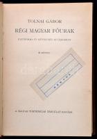 Tolnai Gábor: Régi magyar főurak. Életforma és műveltség az újkorban. Bp.,(1939), Magyar Történelmi Társulat, 176 p. Átkötött modern-keménykötés.