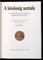 Bánhegyi Miksa: A közösség asztala. A Pannonhalmi Apátság barokk ebédlője. Hapák József fotóival. Bp...