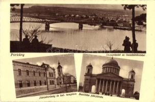 Párkány, Stúrovo; Duna az összekötő híddal, Járásbíróság és katolikus templom, Esztergomi Bazilika főbejárata / Danube bridge between Esztergom and Stúrovo, district court, Catholic church, basilica in Esztergom (EK)