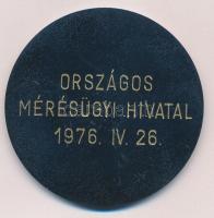 1976. "Százéves a méterrendszer Magyarországon" ezüstözött Br plakett, hátoldalon gravíroz...
