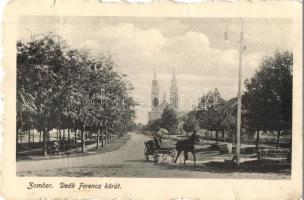 Zombor, Sombor; Deák Ferenc körút, templom, lovaskocsi. Kiadja Theofanovic / street view, church, horse-drawn carriage (kis szakadás / small tear)