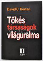 David C. Korten: Tőkés társaságok világuralma. Bp., 1996, Magyar Kapu Alapítvány EKF Hálózat. Kiadói papírkötés, jó állapotban.