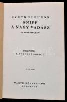 Fleuron, Svend: Snipp a nagy vadász. Bp., 1930, Dante. Kiadói egészvászon kötés, gerincnél kopott, e...