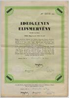 Budapest 1946. A Külföldi törlesztéses 6%-os aranykötvények 1927. évi kölcsön ideiglenes elismervénye 1000$-ról (3x) szárazpecséttel, aláírásokkal T:III