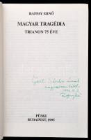 Raffay Ernő: Magyar tragédia. Trianon 75 éve. Dedikált. Bp., 1995. Püski