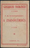 F. M. Dosztojevszkíj: A zsidókérdés. Bp., 1919. 30p.
