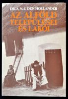 Dr. A. N. J. Den Hollander. Az Alföld települései és lakói. Bp., 1980. Mezőgazdasági Kiadó. Egészvászon kötésben, papír védőborítóval.