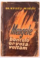 Nyiszli Miklós: Dr. Mengele boncolóorvosa voltam az auschwitz-i krematóriumban.[Bp.], 1947, Világ. Papírkötésben, hiányos gerinccel