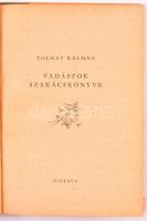 Tolnay Kálmán: Vadászok szakácskönyve. 1960, Minerva. Kiadói félvászon kötés, kopottas állapotban