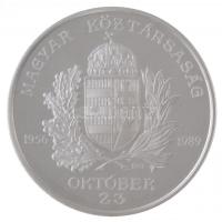 Bognár György (1944-) 1990. Magyar Köztársaság 1956-1989. Október 23. / Hazádnak rendületlenül légy híve, oh magyar; piefort Ag emlékérem eredeti dísztokban, tanúsítvánnyal (155,52g/0.925/65mm) T:PP /  Hungary 1990. Commemorative coin of the Hungarian Republic piefort Ag commemorative medal in original case with certificate. Sign.: György Bognár (155,52g/0.925/65mm) C:PP