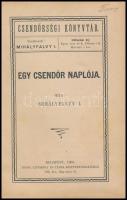 Mihályfalvi István: Egy csendőr naplója. Csendőrségi Könyvtár. Bp., 1903, Lipinszky és Társa, 136 p....