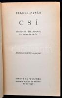 Fekete István: Csi. Törénet állatokról és emberektől. Mühlbeck Károly rajzaival. Bp.,1940,Singer és ...