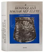 László Gyula: A honfoglaló magyar nép élete. Bp.,1988, Múzsák. Kiadói kartonált papírkötésben, kiadói papír védőborítóval, jó állapotban.